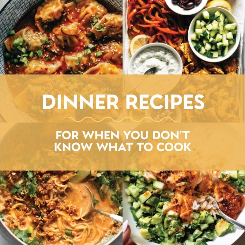 Dinner recipes when you don't know what to cook